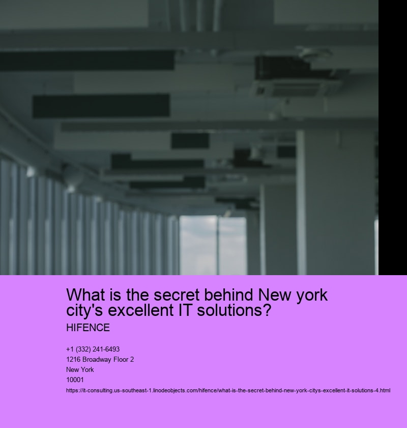 What is the secret behind New york city's excellent IT solutions?